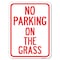 Signmission No Parking on the Grass Heavy-Gauge Aluminum Rust Proof Parking Sign, 18" x 24", A-1824-23685 A-1824-23685 - alternate 1